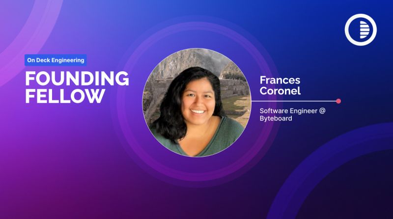 Accepted to On Deck Engineering Fellowship | Frances Coronel